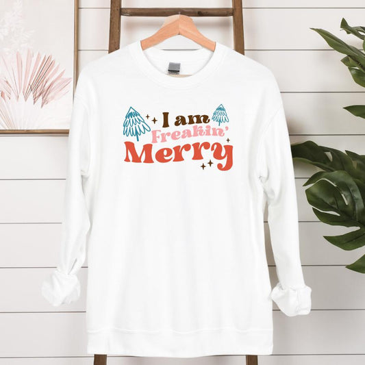 I am Freakin' Merry Sweatshirt Hanging in White