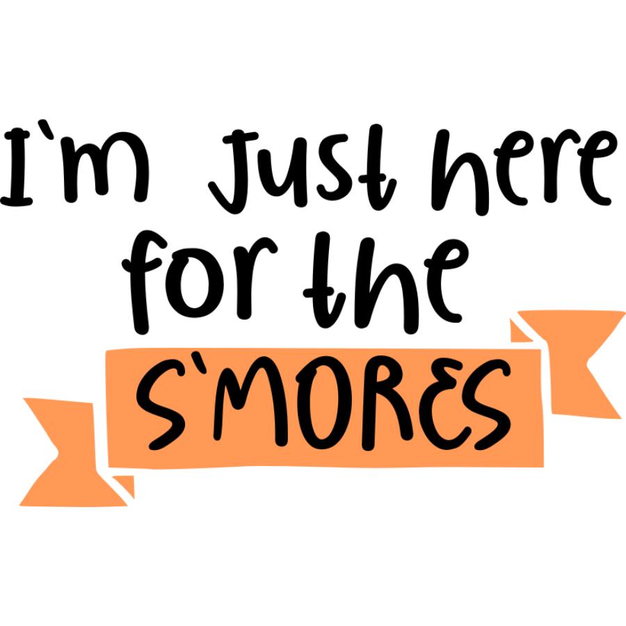 I'm Just Here for the S'mores T-shirt Design 