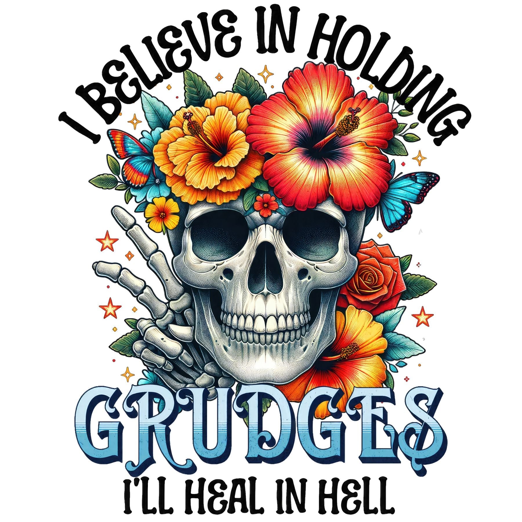 I Believe in Holding Grudges Design 