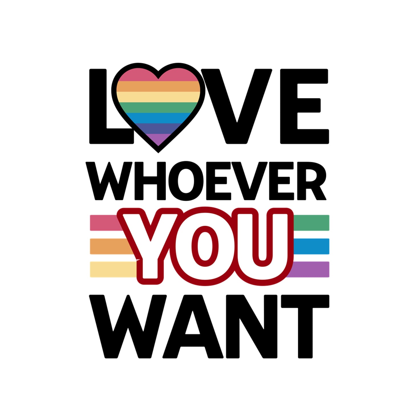 Love Whoever You Want t-shirt design with rainbow heart and inclusive message